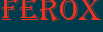 FEROX